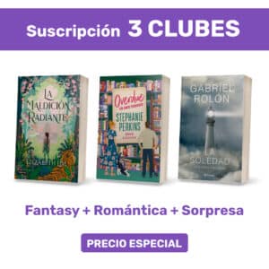 Pack suscripción x3 - Clubes Fantasy + Romántica + Sorpresa
