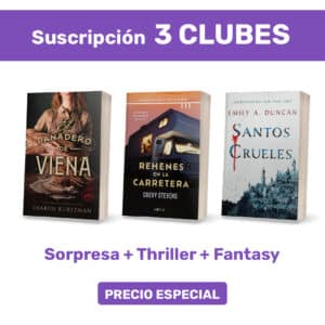 Pack suscripción x3 - Clubes Sorpresa +Thriller + Fantasy