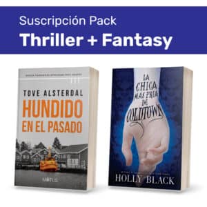 Pack Suscripción Thriller + Fantasy